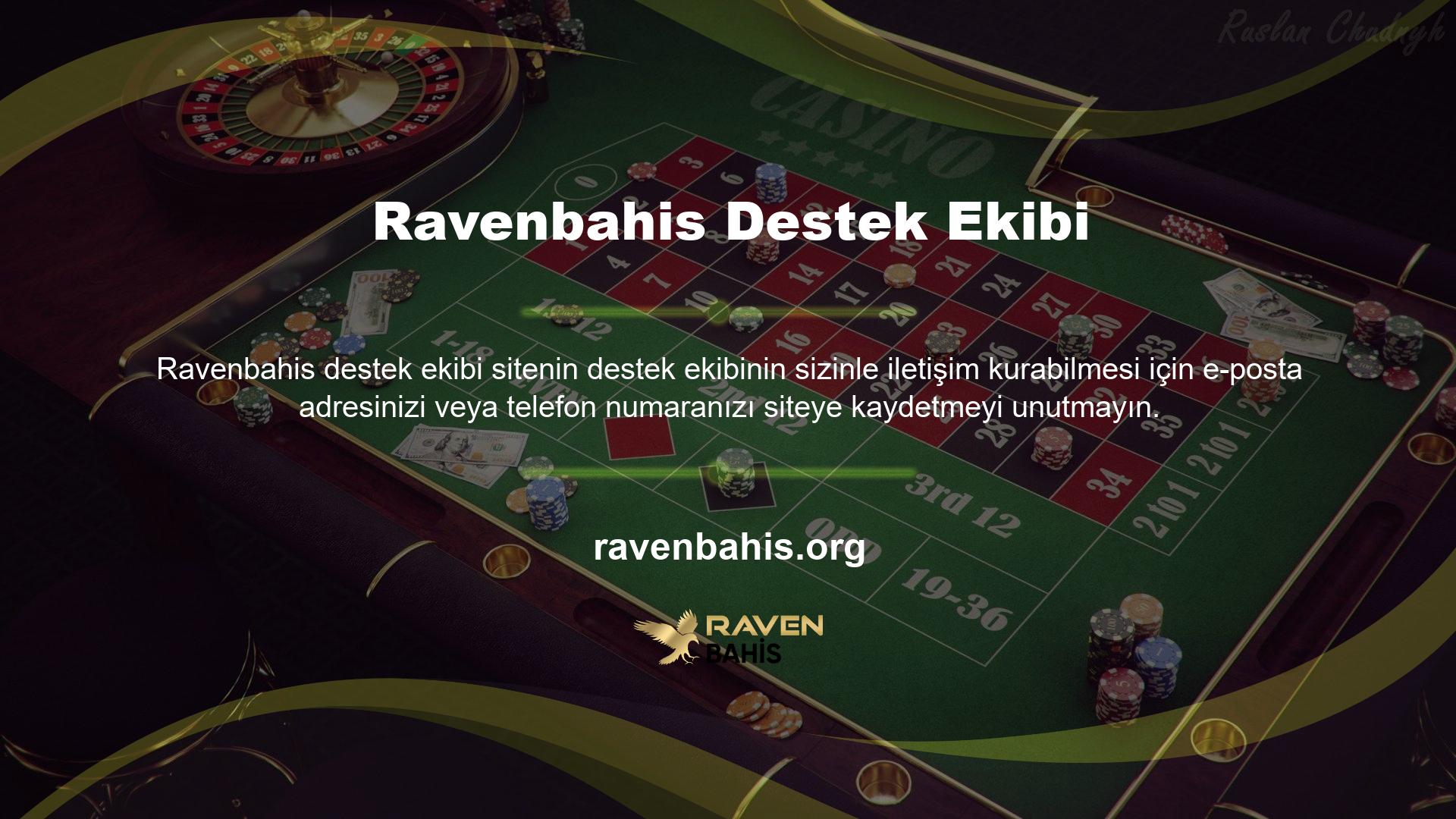 Bahis siteleri genellikle üye olmadan önce Ravenbahis canlı yarışmalar ister